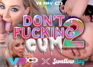 DON’T FUCKING CUM 2 [VR PMV]
