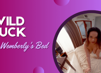 Wild Fuck in Wemberly’s Bed